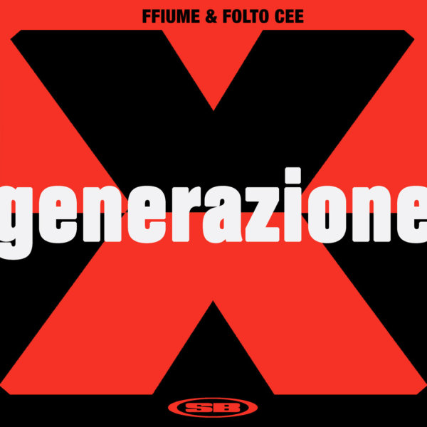 FFiume & Folto Caruso - Generazione X